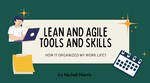 LEAN and Agile Tools and Skills by Nicholi Harris